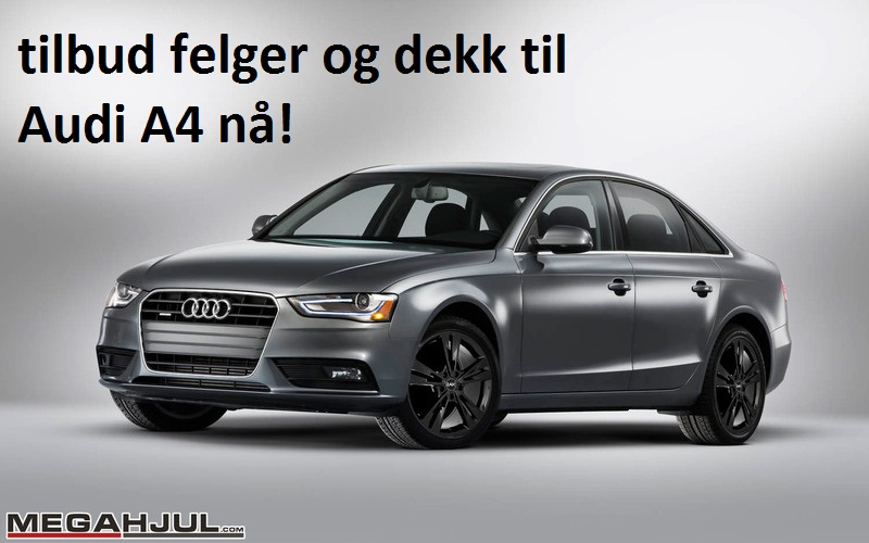 felger-og-dekk-audi-a4